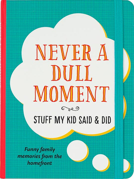 Never a Dull Moment Keepsake Book